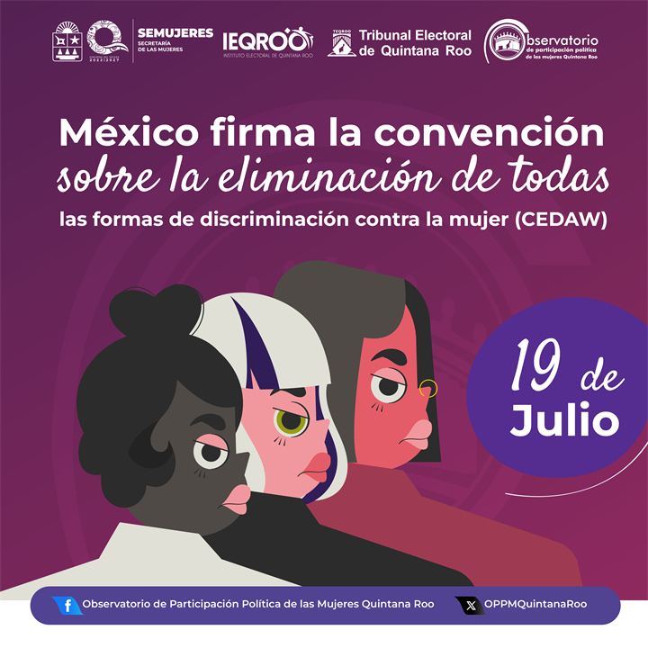 México firma la Convención sobre la Eliminación de Todas las Formas de Discriminación contra la Mujer (CEDAW), 19 de Julio
