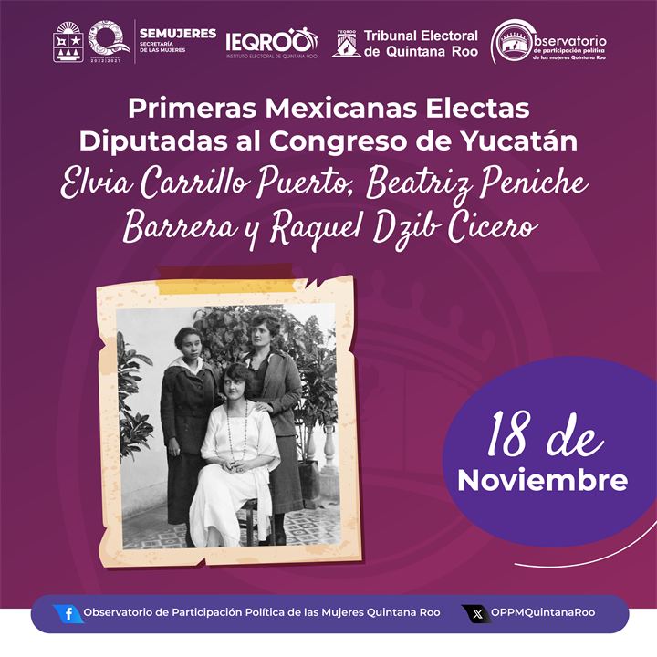 Primeras mexicanas electas diputadas al Congreso de Yucatán, 18 de Noviembre
