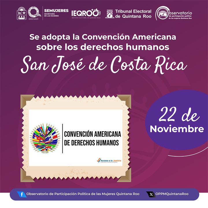 Se adopta la Convención Americana sobre Derechos Humanos, 22 de Noviembre