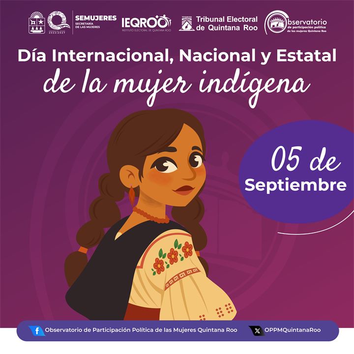 Día Internacional, Nacional y Estatal de la Mujer Indígena, 5 de Septiembre