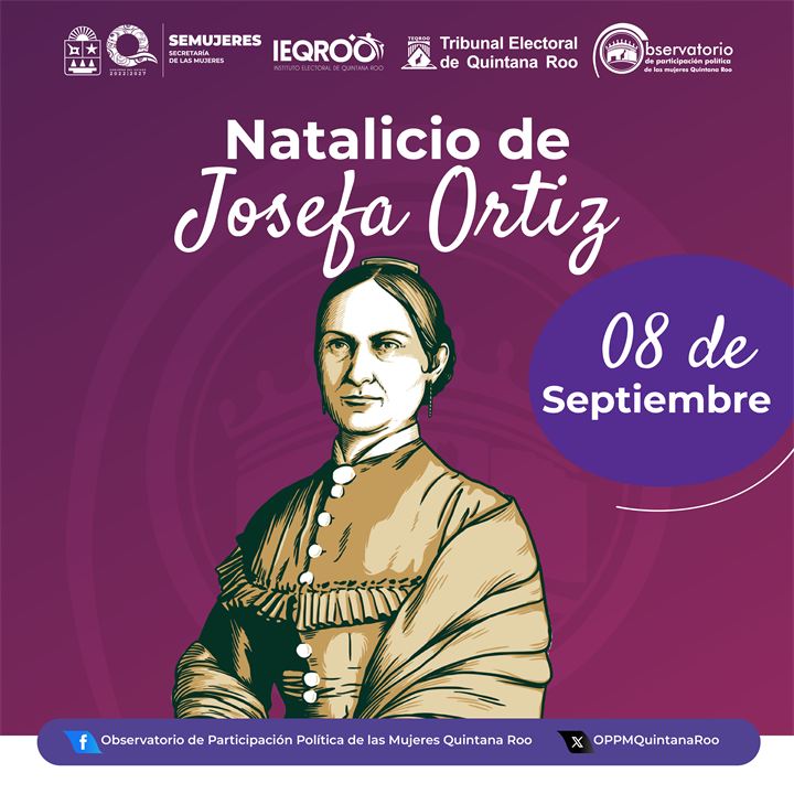 Natalicio de Josefa Ortiz, 8 de Septiembre